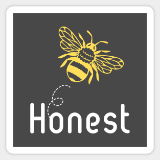 Be(e) Honest Motivational Quote Sticker